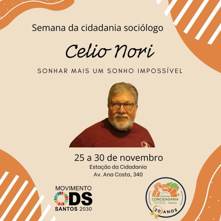 Fórum da Cidadania de Santos e a Concidadania realizam a III Semana da Cidadania Sociólogo Celio Nori