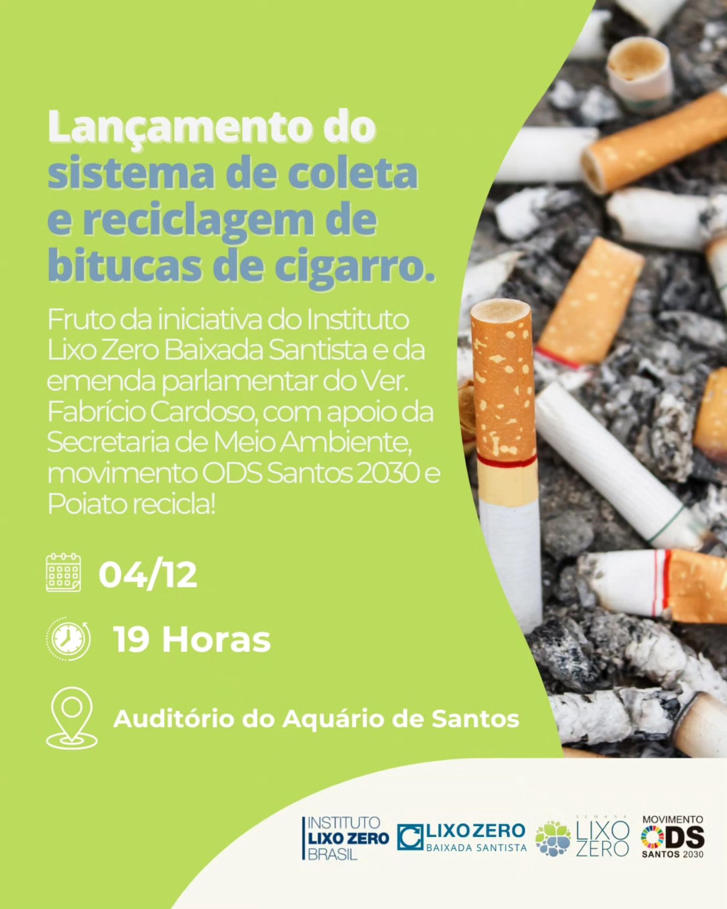 Instituto Lixo Zero Baixada Santista lança  sistema de coleta e reciclagem de bitucas de cigarro