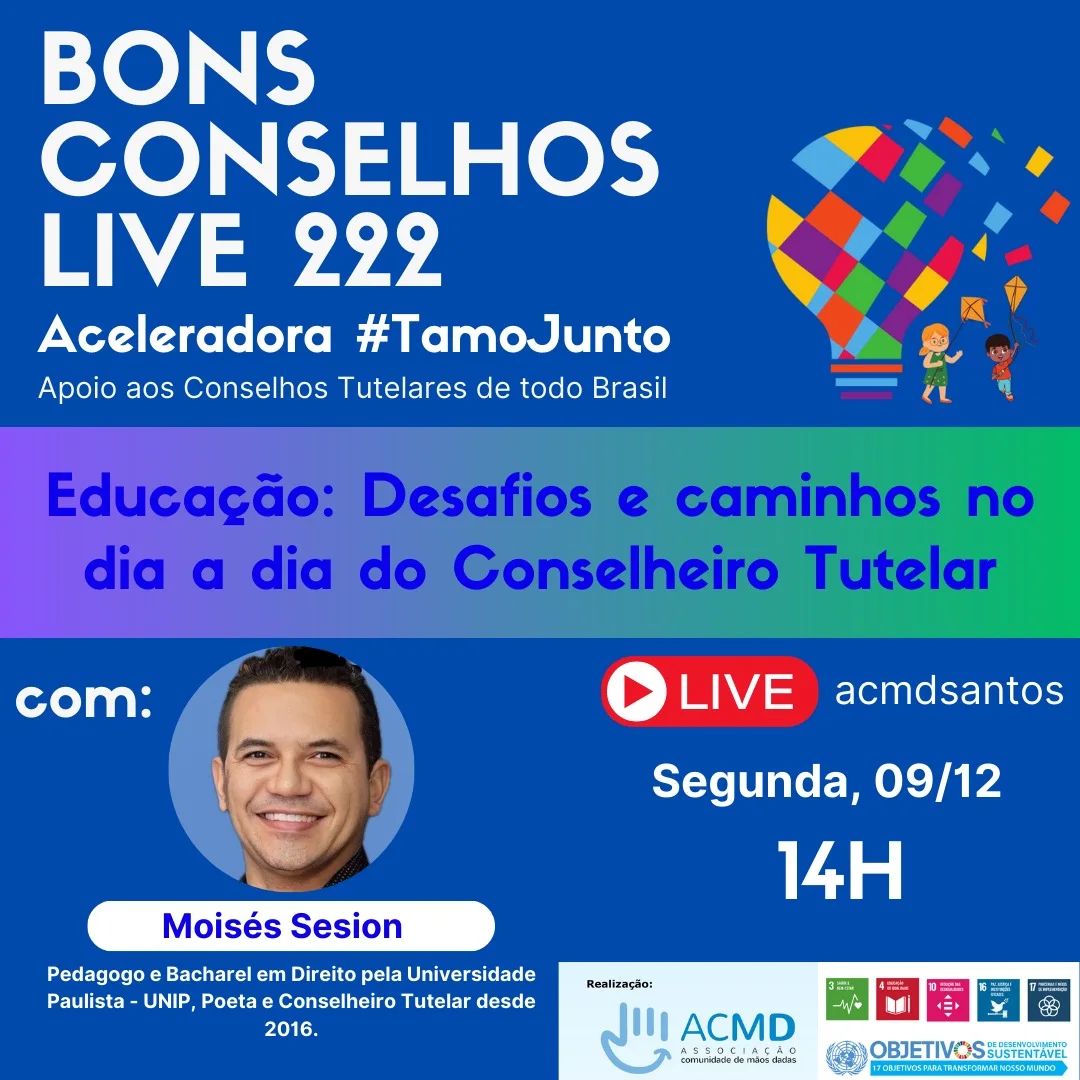 Live Bons Conselhos terá como tema: Desafios e caminhos no dia a dia do Conselheiro Tutelar